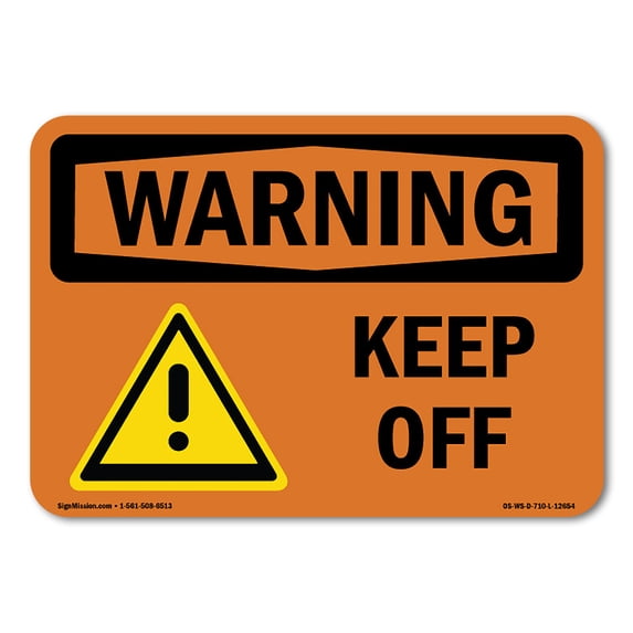 SignMission OS-WS-A-1218-L-12654 12 x 18 in. OSHA Warning Sign - Keep Off