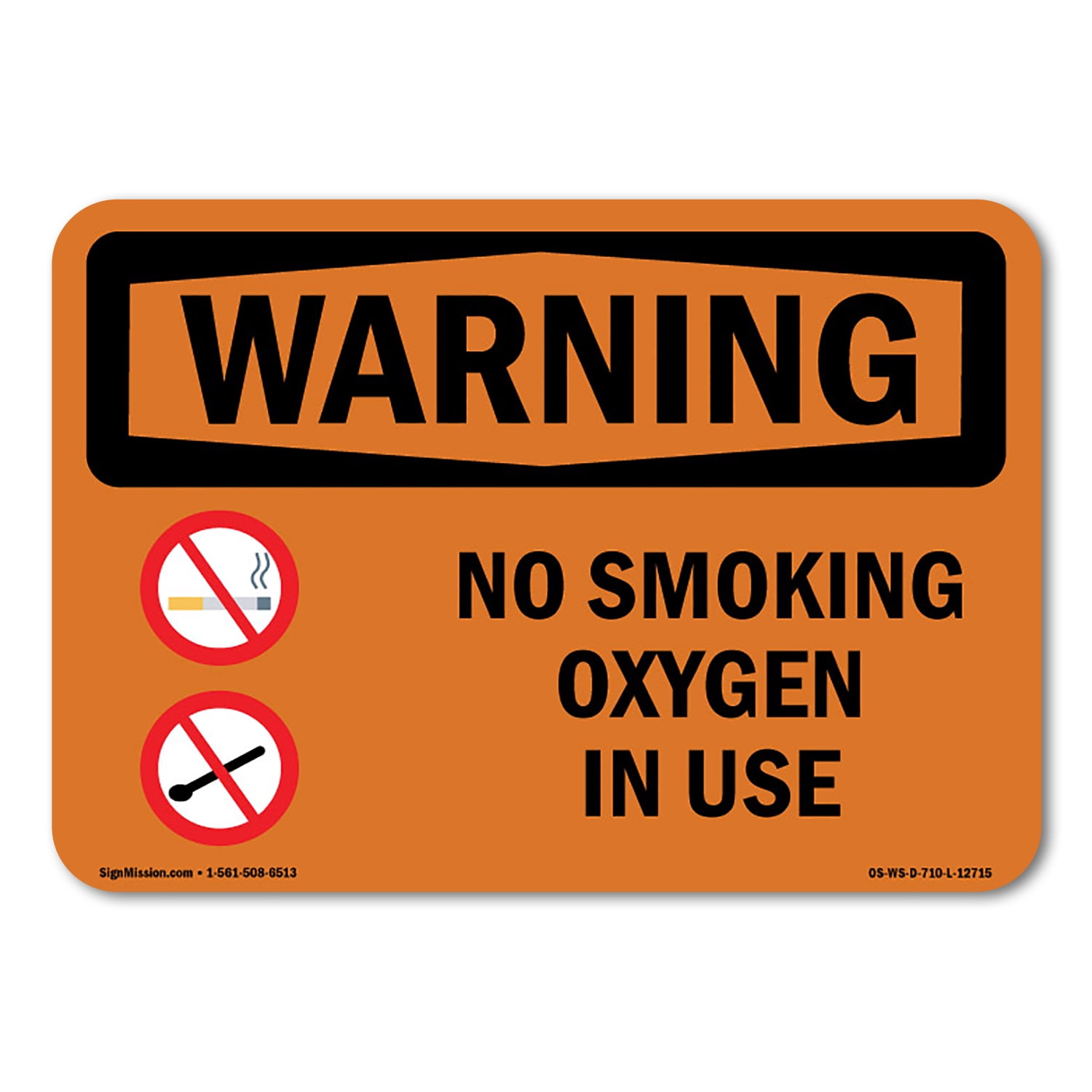 OSHA WARNING Sign - No Smoking Oxygen In Use 18" X 12" Aluminum Sign ...