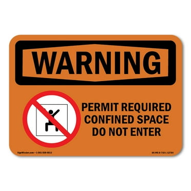 OSHA WARNING Sign - Permit Required Confined With Symbol | Aluminum Sign | Protect Your Business, Construction Site, Warehouse & Shop Area | Made in the USA