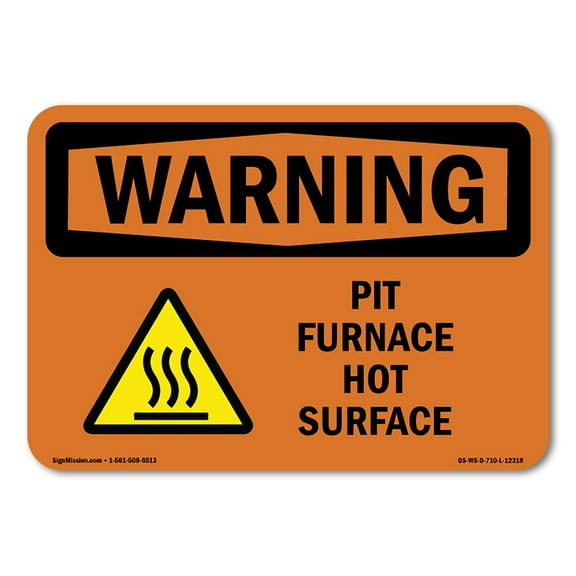 OSHA WARNING Sign - Pit Furnace Hot Surface With Symbol | Aluminum Sign | Protect Your Business, Construction Site, Warehouse & Shop Area | Made in the USA