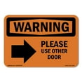 thumbnail image 1 of SignMission OS-WS-A-1218-L-12763 12 x 18 in. OSHA Warning Sign - Please Use Other Door with Symbol, 1 of 6