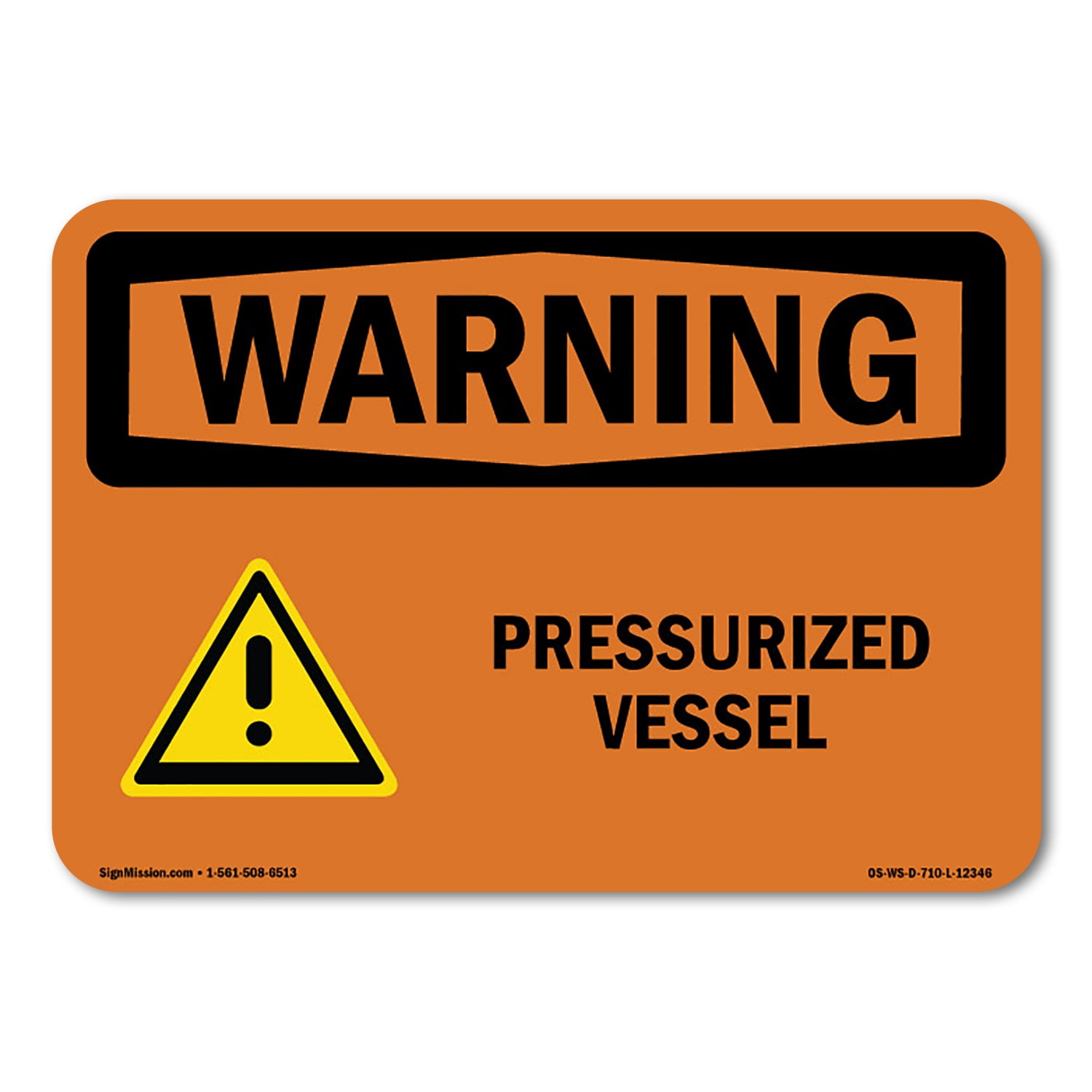 OSHA WARNING Sign - Pressurized Vessel With Symbol | Aluminum Sign ...