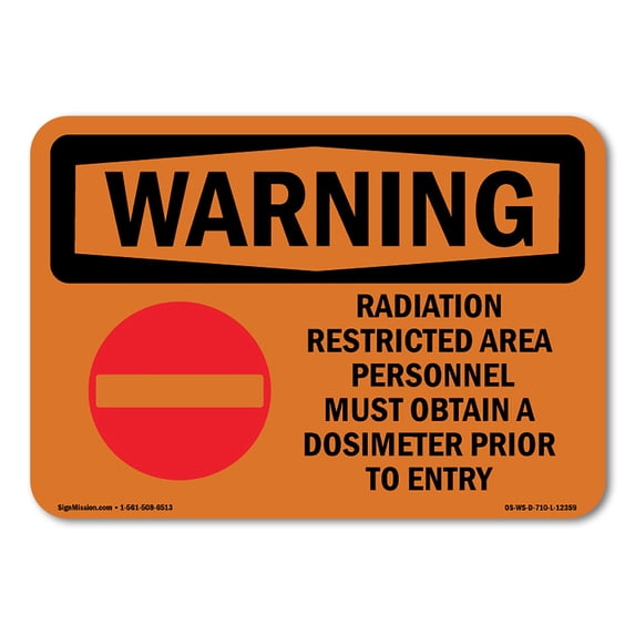 SignMission OS-WS-A-1218-L-12359 12 x 18 in. OSHA Warning Sign - Radiation Restricted Area Personnel with Symbol