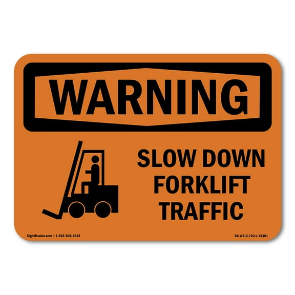 OSHA WARNING Sign - Slow Down Forklift Traffic With Symbol | Aluminum Sign | Protect Your Business, Work Site, Warehouse & Shop Area | Made in the USA