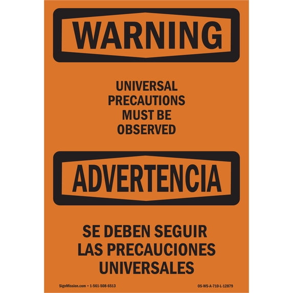 OSHA WARNING Sign - Universal Precautions Observed Bilingual | Aluminum Sign | Protect Your Business, Work Site, Warehouse & Shop Area | Made in the USA