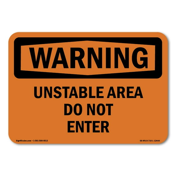 OSHA WARNING Sign - Unstable Area Do Not Enter | Aluminum Sign | Protect Your Business, Construction Site, Warehouse & Shop Area | Made in the USA