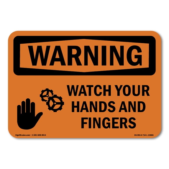 SignMission OS-WS-A-1218-L-12895 12 x 18 in. OSHA Warning Sign - Watch Your Hands & Fingers