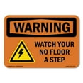 thumbnail image 1 of OSHA WARNING Sign - Watch Your Step No Floor With Symbol | Aluminum Sign | Protect Your Business, Construction Site, Warehouse & Shop Area | Made in the USA, 1 of 6