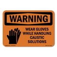 thumbnail image 1 of SignMission OS-WS-A-1218-L-12912 12 x 18 in. OSHA Warning Sign - Wear Gloves Handling Caustic Solutions, 1 of 6