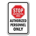 thumbnail image 1 of Stop Restricted Area Authorized Personnel Only Sign 12" x 18" Heavy Gauge Aluminum Signs, 1 of 4