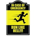 thumbnail image 1 of SignMission P-812 In Case Of Emergency Run 12 x 8 in. Novelty Sign - In Case of Emergency Run, 1 of 5
