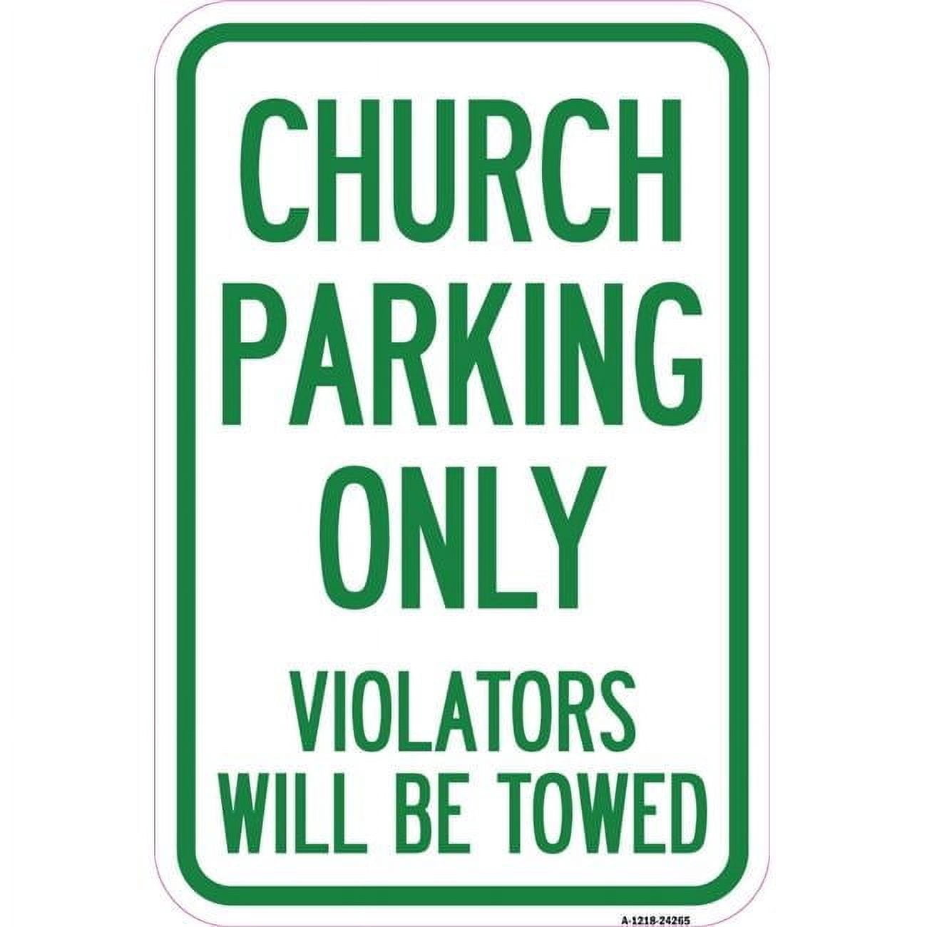 SignMission 12x18 Aluminum Sign - Church Parking Only Violators Will Be ...
