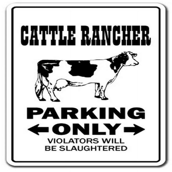 SignMission Z-1014-Cattle Rancher 14 in. Cattle Rancher Sign - Parking Beef Farm Farmer Tractor Bulls Ranch Cow