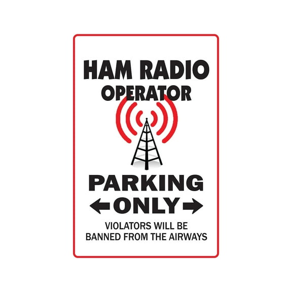 HAM RADIO OPERATOR Parking Aluminum Sign amateur QSL call shack | Indoor/Outdoor | 14" Tall
