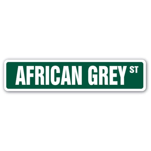AFRICAN GREY Street Sign pet cage bird parrot rainforest | Indoor/Outdoor | 18" Wide