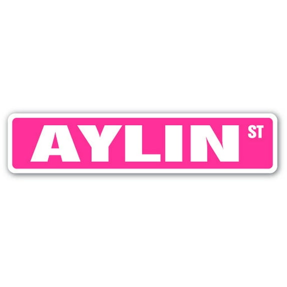 AYLIN Street Sign Childrens Name Room Sign | Indoor/Outdoor | 18" Wide