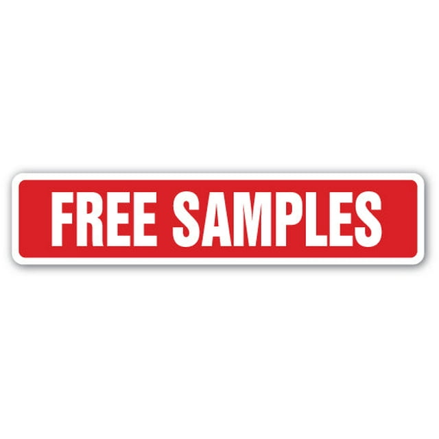 SignMission SS-Free Samples 18 in. Free Samples Street Sign - Giveaways Sampler Consumer Product Freebie