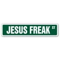 thumbnail image 1 of JESUS FREAK Street Sign religious bible church religion pastor | Indoor/Outdoor |  18" Wide, 1 of 5