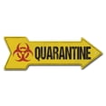 thumbnail image 1 of SignMission P-ARROW-999653 18 in. Quarantine Arrow Sign, 1 of 2