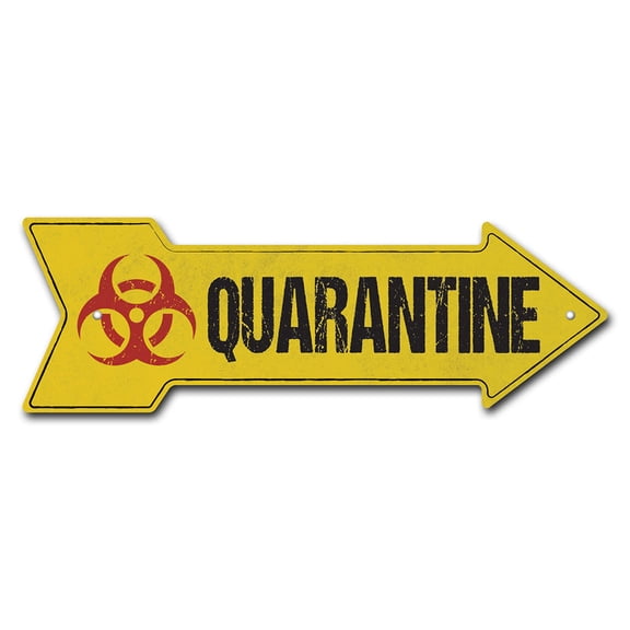SignMission P-ARROW-999653 18 in. Quarantine Arrow Sign