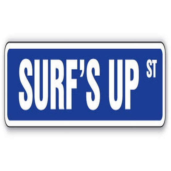 SURF'S UP Street Sign surfer surf board wax surfboard | Indoor/Outdoor | 18" Wide