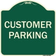 thumbnail image 1 of SignMission A-DES-G-1818-9855 18 x 18 in. Designer Series Sign - Customer Parking, 1 of 4