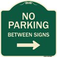 thumbnail image 1 of SignMission A-DES-G-1818-9826 18 x 18 in. Designer Series Sign - No Parking Between Signs Right, 1 of 4