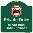 thumbnail image 1 of SignMission A-DES-G-1818-9783 18 x 18 in. Designer Series Sign - Private Drive Do Not Block Gate Entrance with No Car Symbol Green, 1 of 4