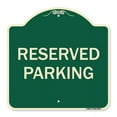 thumbnail image 1 of SignMission A-DES-G-1818-9766 18 x 18 in. Designer Series Sign - Reserved Parking 1, 1 of 4