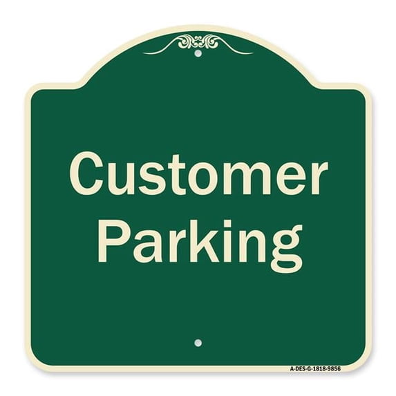 SignMission A-DES-G-1818-9856 18 x 18 in. Green Designer Series Sign - Customer Parking 2