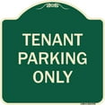 thumbnail image 1 of SignMission A-DES-G-1818-9749 18 x 18 in. Green Designer Series Sign - Tenant Parking Only, 1 of 4