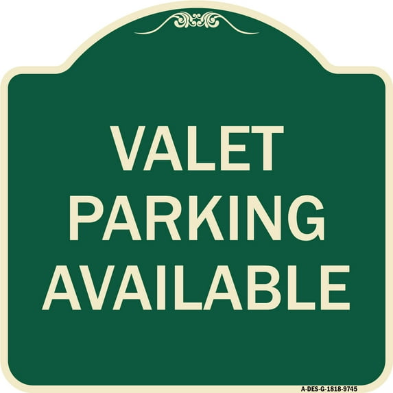 SignMission A-DES-G-1818-9745 18 x 18 in. Green Designer Series Sign - Valet Parking Available