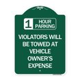 thumbnail image 1 of SignMission Designer Series Sign - 1 Hour Parking Violators Will Be Towed at Vehicle Owner's Expense | Green & White 18" X 24" Heavy-Gauge Aluminum Architectural Sign | Made in the USA, 1 of 4
