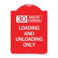 thumbnail image 1 of SignMission Designer Series Sign - 30 Minute Parking Loading and Unloading Only | Red & White 18" X 24" Heavy-Gauge Aluminum Architectural Sign | Protect Your Business | Made in the USA, 1 of 4