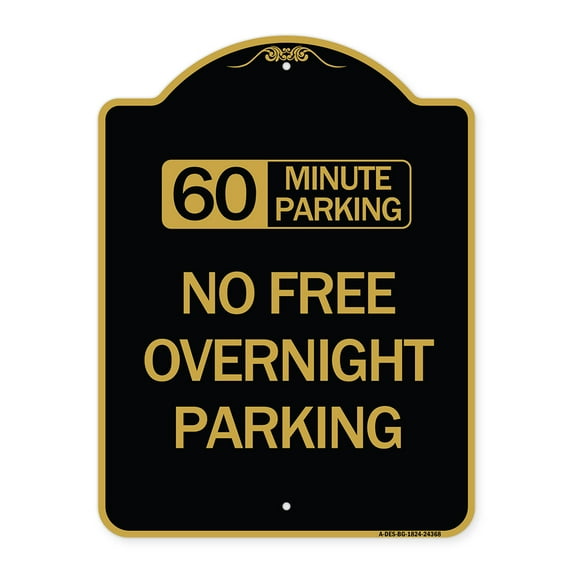 SignMission Designer Series Sign - 60 Minute Parking - No Free Overnight Parking | Black & Gold 18" X 24" Heavy-Gauge Aluminum Architectural Sign | Protect Your Business | Made in the
