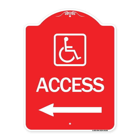 SignMission A-DES-RW-1824-24358 18 x 24 in. Designer Series Sign - Access with Updated Isa Symbol & Left Arrow, Red & White