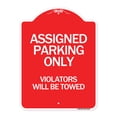 thumbnail image 1 of SignMission A-DES-RW-1824-24333 18 x 24 in. Designer Series Sign - Assigned Parking Only Violators Will Be Towed, Red & White, 1 of 4