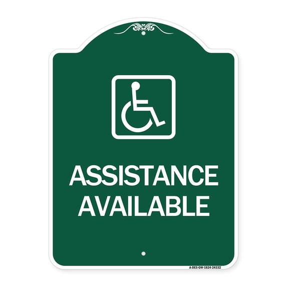SignMission A-DES-GW-1824-24332 18 x 24 in. Designer Series Sign - Assistance Available with Handicap Symbol, Green & White