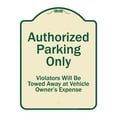 thumbnail image 1 of SignMission A-DES-TG-1824-9996 18 x 24 in. Designer Series Sign - Authorized Parking Only Violators Will Be Towed Away At Owner Expense, Tan & Green, 1 of 4