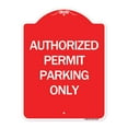 thumbnail image 1 of SignMission A-DES-RW-1824-24330 18 x 24 in. Designer Series Sign - Authorized Permit Parking Only, Red & White, 1 of 4