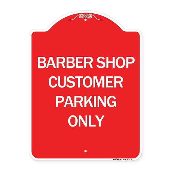 SignMission A-DES-RW-1824-24329 18 x 24 in. Designer Series Sign - Barber Shop Customer Parking Only, Red & White