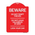 thumbnail image 1 of SignMission A-DES-RW-1824-24328 18 x 24 in. Designer Series Sign - Beware Do Not Tempt Thieves - Do Not Leave Valuables in View - Lock Your Car, Red & White, 1 of 4