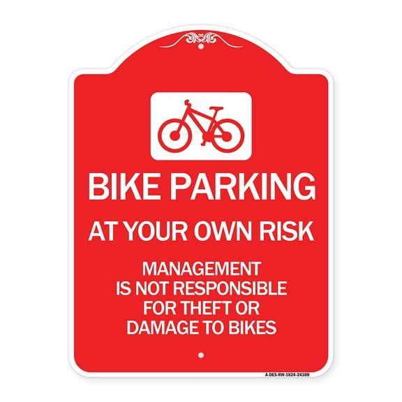 SignMission A-DES-RW-1824-24308 18 x 24 in. Designer Series Sign - Bike Parking At Your Own Risk Management is Not Responsible for Theft or Damage to Bikes, Red & White