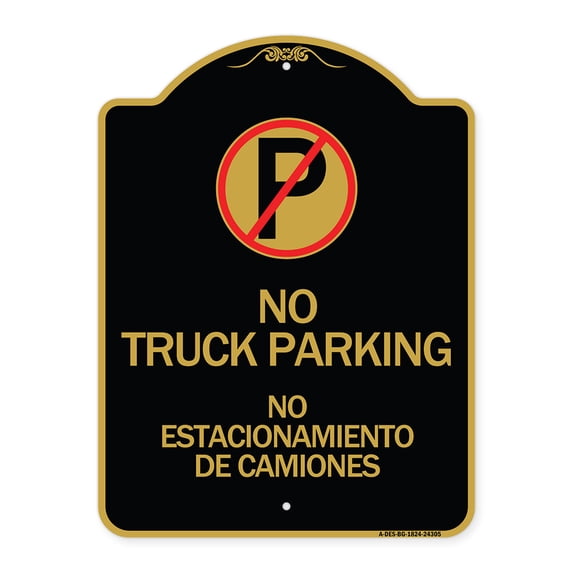 SignMission A-DES-BG-1824-24305 18 x 24 in. Designer Series Sign - Bilingual No Parking Sign No Truck Parking No Estacionamiento De Camiones with No Parking Symbol, Black & Gold