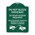 thumbnail image 1 of SignMission Designer Series Sign - Do Not Block Driveway 24 Hour Access Required Unauthorized Vehicles Towed Away with Graphic | Green & White 18" X 24" Heavy-Gauge Aluminum, 1 of 4