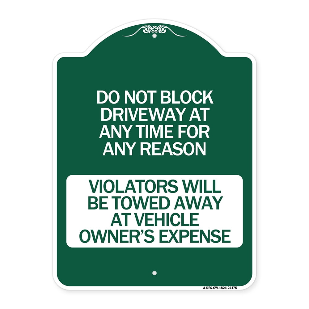 SignMission Designer Series Sign - Do Not Block Driveway at Anytime for ...