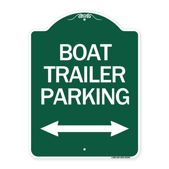 SignMission A-DES-GW-1824-24296 18 x 24 in. Designer Series Sign - Boat Trailer Parking with Bidirectional Arrow Symbol, Green & White