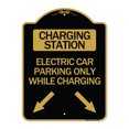 thumbnail image 1 of SignMission Designer Series Sign - Charging Station Electric Car Parking Only While Charging with Left and Right Down Pointing Arrows | Black & Gold 18" X 24" Heavy-Gauge Aluminum, 1 of 4