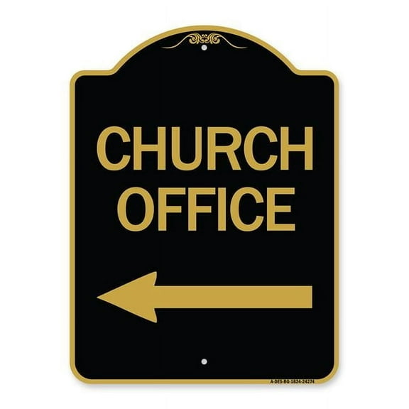 SignMission  18 x 24 in. Designer Series Sign - Church Office, Black & Gold