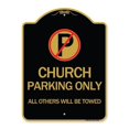 thumbnail image 1 of SignMission A-DES-BG-1824-24263 18 x 24 in. Designer Series Sign - Church Parking Only All Others Will Be Towed with No Parking Symbol, Black & Gold, 1 of 4
